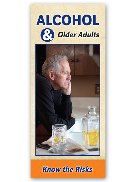 Alcohol & Older Adults Alcohol & Older Adults: Know the Risks Pamphlet