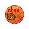 I Can't Bear To Do Drugs Button SI-FB060LD-ICB (Bear)
