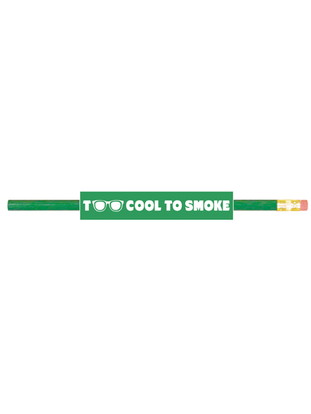 Too-cool-to-smoke-pencil Too-cool-to-smoke-pencil