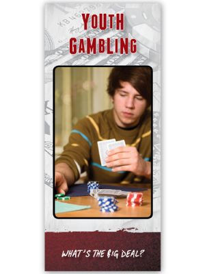 Youth Gambling: What's the Big Deal? Pamphlet