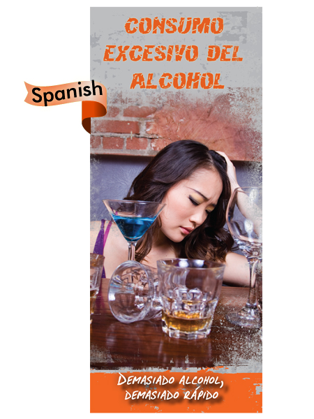 PSS-DA-32S-Binge-Drinking-SPANISH-FLAG *SPANISH* Binge Drinking: Too Much, Too Fast Pamphlet