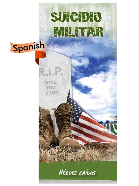 PAM-SSMIL-02S military suicide spanish *SPANISH* Military Suicide: Fallen Heroes Pamphlet