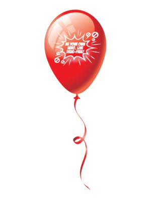 Be Your Own Hero. Live Drug-Free! 9 inch Latex Balloon
