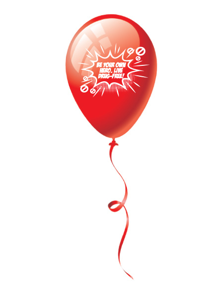 DPM 2026 TEEN balloon WEB Be Your Own Hero. Live Drug-Free! 9 inch Latex Balloon