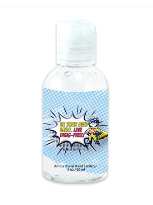 Be Your Own Hero. Live Drug-Free! Antibacterial Hand Sanitizer Youth