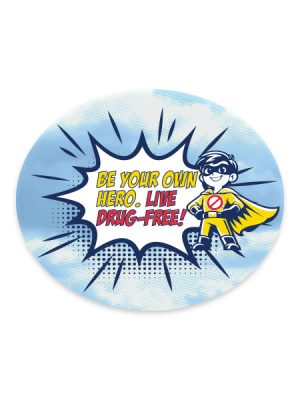 Be Your Own Hero.  Live Drug-Free Sticker Version 2